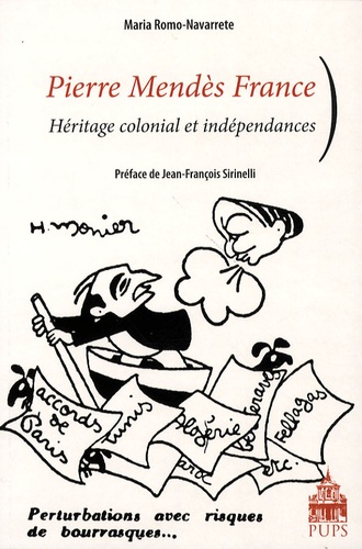 Maria Romo-Navarrete - Pierre Mendès France - Héritage colonial et indépendances.