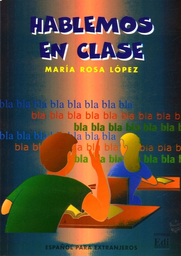 Maria-Rosa Lopez Llebot - Hablemos en clase.