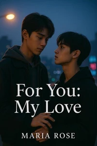 For you: My Love
