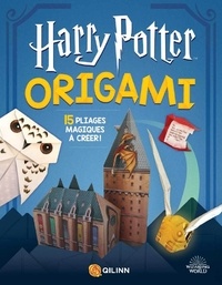 E book downloads gratuitement Harry Potter Origami  - 15 pliages magiques à créer ! par Maria-S Barbo, Patrick Spaziante, Janessa Munt ePub DJVU in French 9782374930985