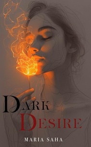  Maria Saha - Dark Desire - Desire Switch Series.
