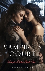  Maria Saha - Vampire's Court - An F/F Lesbian Vampire Tales Series 2, #1.
