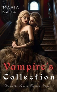 Vampire Tales Series Three Collection