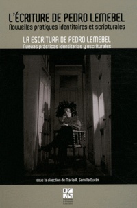 Maria Semilla Duran - L'écriture de Pedro Lemebel - Nouvelles pratiques identitaires et scripturales.