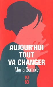 Aujourd'hui tout va changer