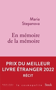 Maria Stepanova - En mémoire de la mémoire.