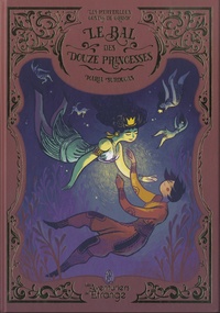 Maria Surducan - Les Merveilleux contes de Grimm Tome 2 : Le Bal des douze princesses.