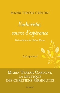 Maria Teresa Carloni - Eucharistie, source d'espérance.