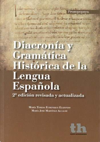 Diacronia y Gramatica Historia de la Lengua Espanola 2e édition actualisée