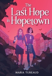 Maria Tureaud - The Last Hope in Hopetown.