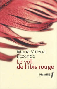 Le vol de l'ibis rouge