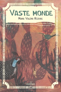 Maria Valéria Rezende - Vaste monde.