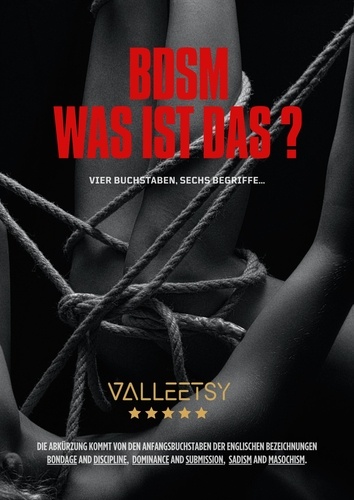  Maria Valleetsy - BDSM Was ist das ? Vier Buchstaben, sechs Begriffe.