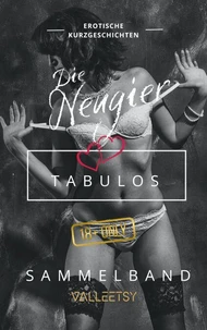 Die Neugier | Tabulos | Sammelband