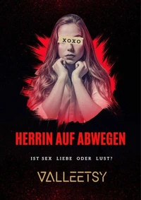 Herrin auf Abwegen |  Ist Sex Liebe oder Lust?