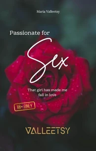 Passionate for Sex | That girl has made me fall in love