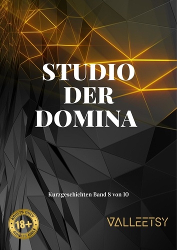  Maria Valleetsy - Studio der Domina - 10 Kurzgeschichten, #8.