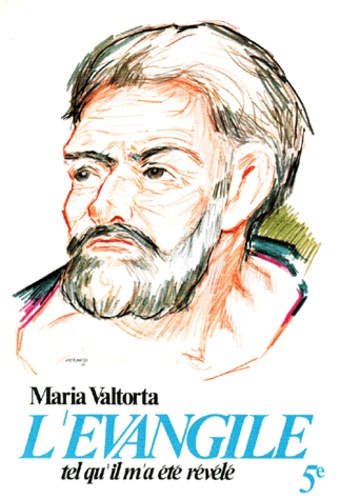 Maria Valtorta - L'Evangile Tel Qu'Il M'A Ete Revele. Volume 5, La Troisieme Annee De La Vie Publique (Partie 1).