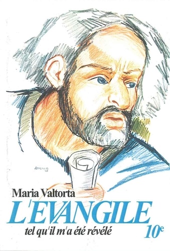 Maria Valtorta - L'évangile tel qu'il m'a été révélé - Volume 10.