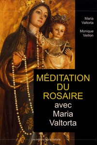 Maria Valtorta et Monique Veillon - Méditation du rosaire avec Maria Valtorta.
