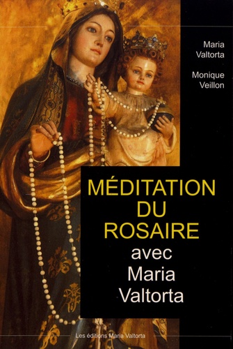 Méditation du rosaire avec Maria Valtorta