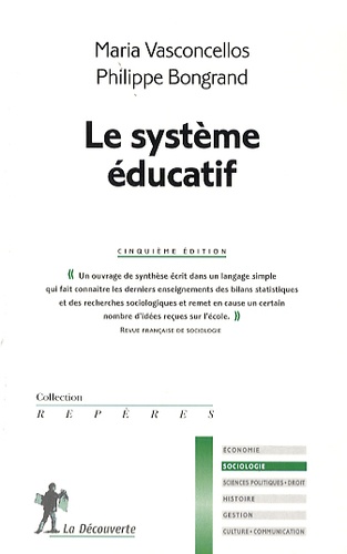 Maria Vasconcellos et Philippe Bongrand - Le système éducatif.