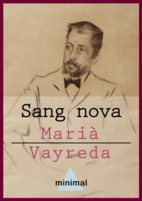 Marià Vayreda - Sang nova.