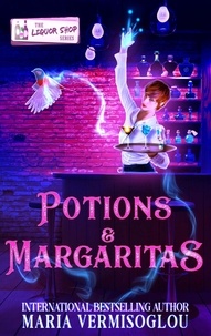  Maria Vermisoglou - Potions &amp; Margaritas - The Cursed Girl Series.