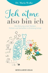 Ich atme also bin ich