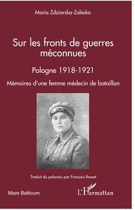 Sur les fronts de guerre meconnues Pologne 1918-1921 - Mémoires dune femme médecin de bataillon.pdf