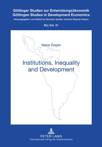 Maria Ziegler - Institutions, Inequality and Development.