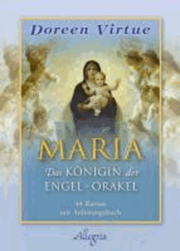 Maria - Das Königin der Engel-Orakel.