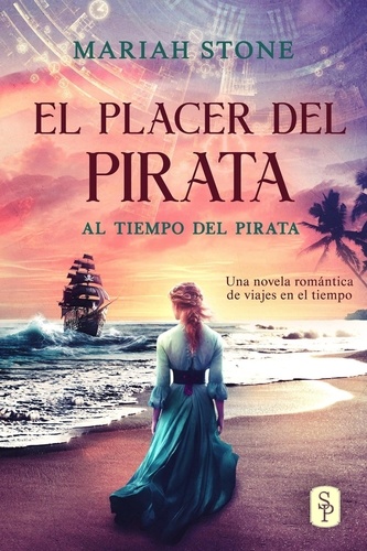  Mariah Stone - El placer del pirata - Al tiempo del pirata, #2.