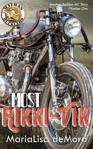 Most Rikki-Tik: Mayhan Bucklers MC Book One