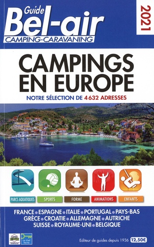 Guide Bel Air camping-caravaning. Campings en Europe, notre sélection de 4632 adresses  Edition 2021