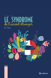 Le syndrome de l'accent étranger