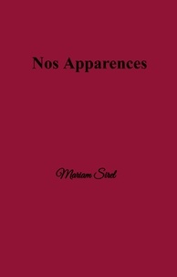 Livres gratuits cuisine tlcharger Nos Apparences par Mariam Sirel 9791026240099 FB2 iBook