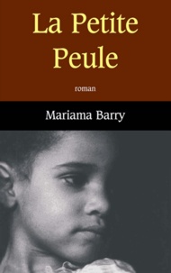 Mariama Barry - La Petite Peule.