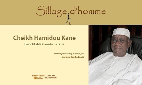 Mariama samba Baldé - Cheikh Hamidou Kane - L’inoubliable étincelle de l'être.
