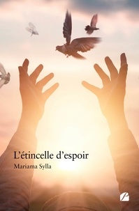 Mariama Sylla - L'étincelle d'espoir.