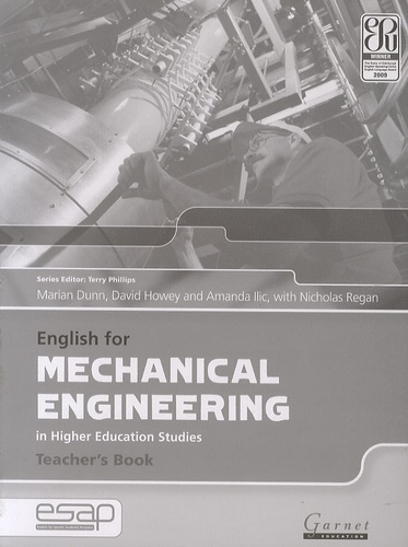 Marian Dunn et David Howey - English for Mechanical Engineering in Higher Education Studies - Teacher's Book.