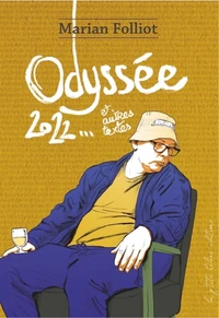 ODYSSÉE 2022 et autres textes