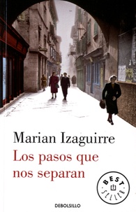 Marian Izaguirre - Los pasos que nos separan.