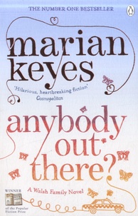 Marian Keyes - Anybody Out There ?.
