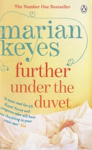 Marian Keyes - Further Under the Duvet.