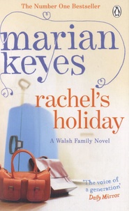 Marian Keyes - Rachel's Holiday.