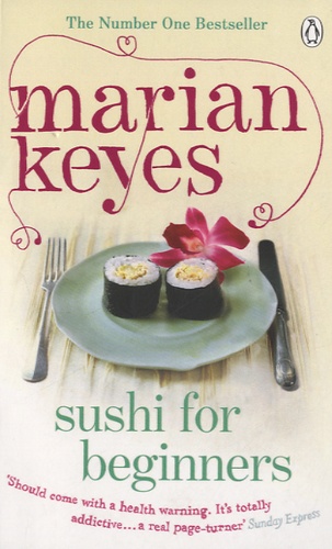 Marian Keyes - Sushi for Beginners.