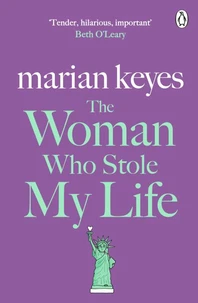 The Woman Who Stole My Life