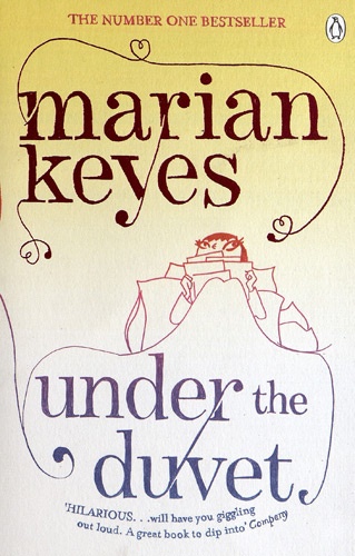 Marian Keyes - Under the Duvet.