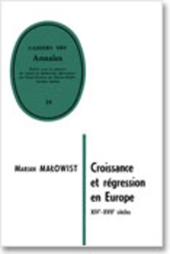 Marian Malowist - Croissance et régression en Europe, 14e-17e siècles - Recueil d'articles.